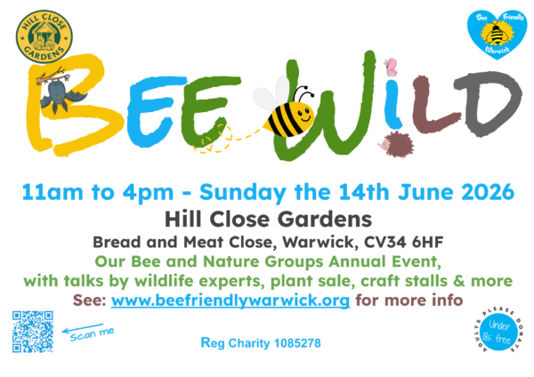 Bee Wild 26 – Bee Friendly Warwick
